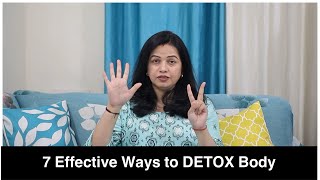 7 EFFECTIVE Ways to DETOX Your Body | शरीर में जमी गंदगी कैसे निकाले | Wheatgrass Juice benefits