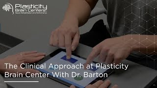 The Clinical Approach at Plasticity Center With Dr. Barton