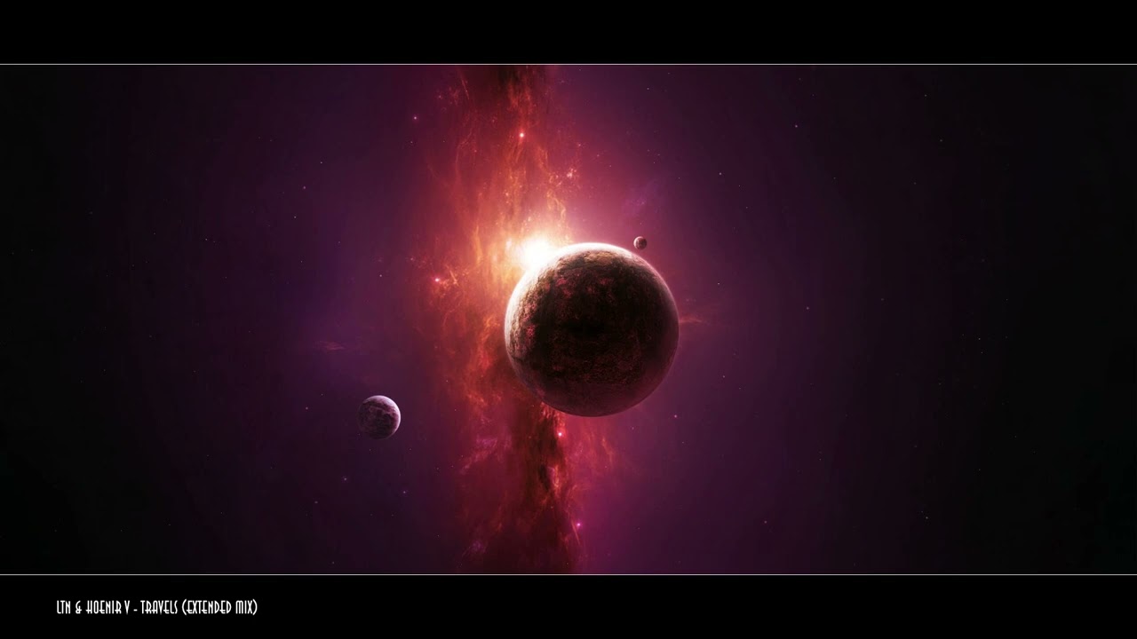 LTN & Hoenir V - Travels (Extended Mix) (HQ Audio)