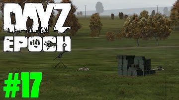 DayZ Epoch - Part 17 - The Weapons Cache
