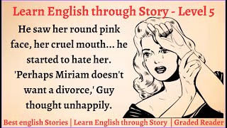 Learn English through Story - Level 5 || English Story || English story for Beginners