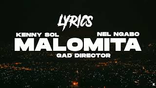 𝗠𝗔𝗟𝗢𝗠𝗜𝗧𝗔 - Kenny Sol x Nel Ngabo Ft Gad Director (Lyrics Video)