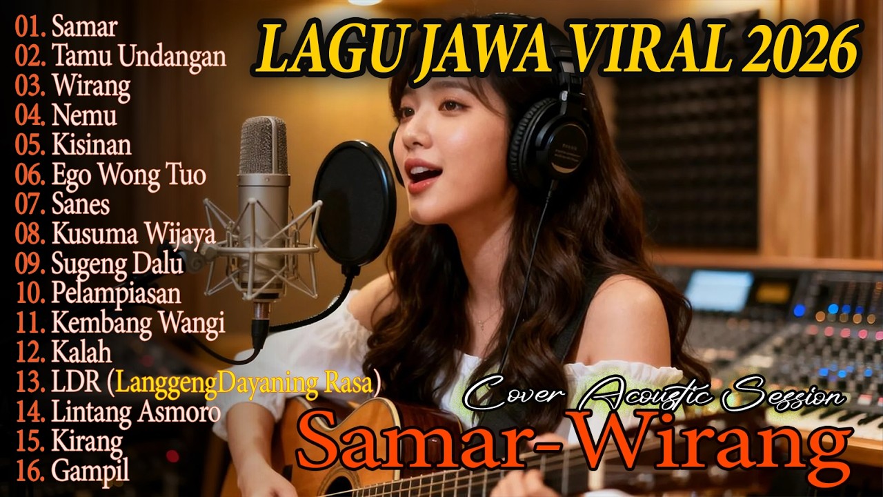 LAGU JAWA AKUSTIK VIRAL 2026 – Full Album Terbaru - Samar - Wirang - Tamu Undangan On Trending