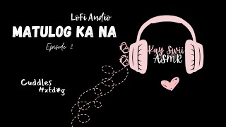 Tagalog Girlfriend ASMR [F4M] || Matulog ka na [Ep.2] | Late phone talks (Audio) | Kay Swii ASMR