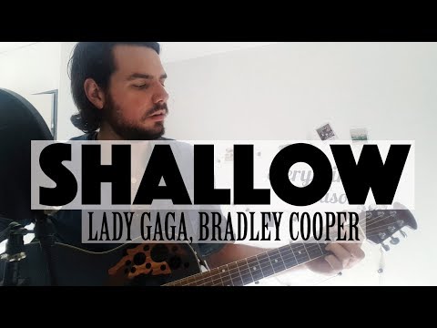 Shallow by Lady Gaga, Bradley Cooper l Guitar Cover par LoyK