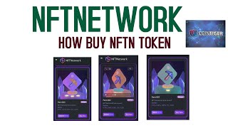 HOW TO BUY NFTN TOKEN IN COINTIGER-MINT IN NFTNetwork Farm