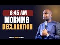 Play This Every Morning Before You Start Your Day | 6:45am Powerful Morning Prayers – Apostle Joshua