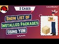 2 Easy Ways to List Installed Packages Using YUM! | LinuxSimply