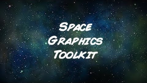 Space Graphics Toolkit - Feature Overview
