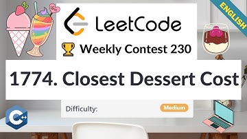 LeetCode 1774. Closest Dessert Cost | Weekly Contest 230| Medium | Algorithm Explained | C++