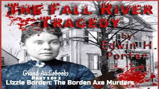 The Fall River Tragedy: Lizzie Borden (Borden Axe Murders) by Edwin Porter Part 1 *Learn English