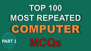 Top 100 Most Repeated Computer MCQs |  FPSC NTS PPSC Etc part 1