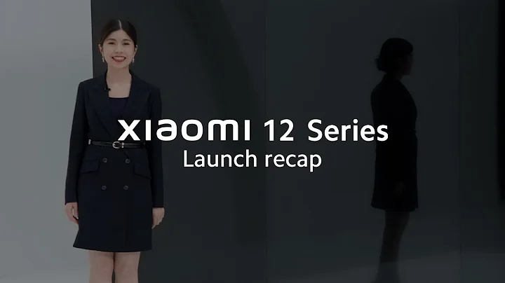 The Xiaomi 12 Series Global Launch Recap | Master Every Scene - DayDayNews
