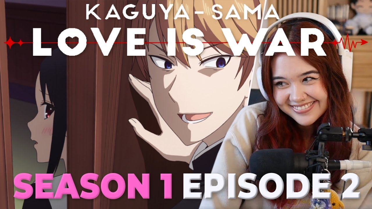 Kaguya-sama: Love Is War ~ Ultra Romantic Episode 2