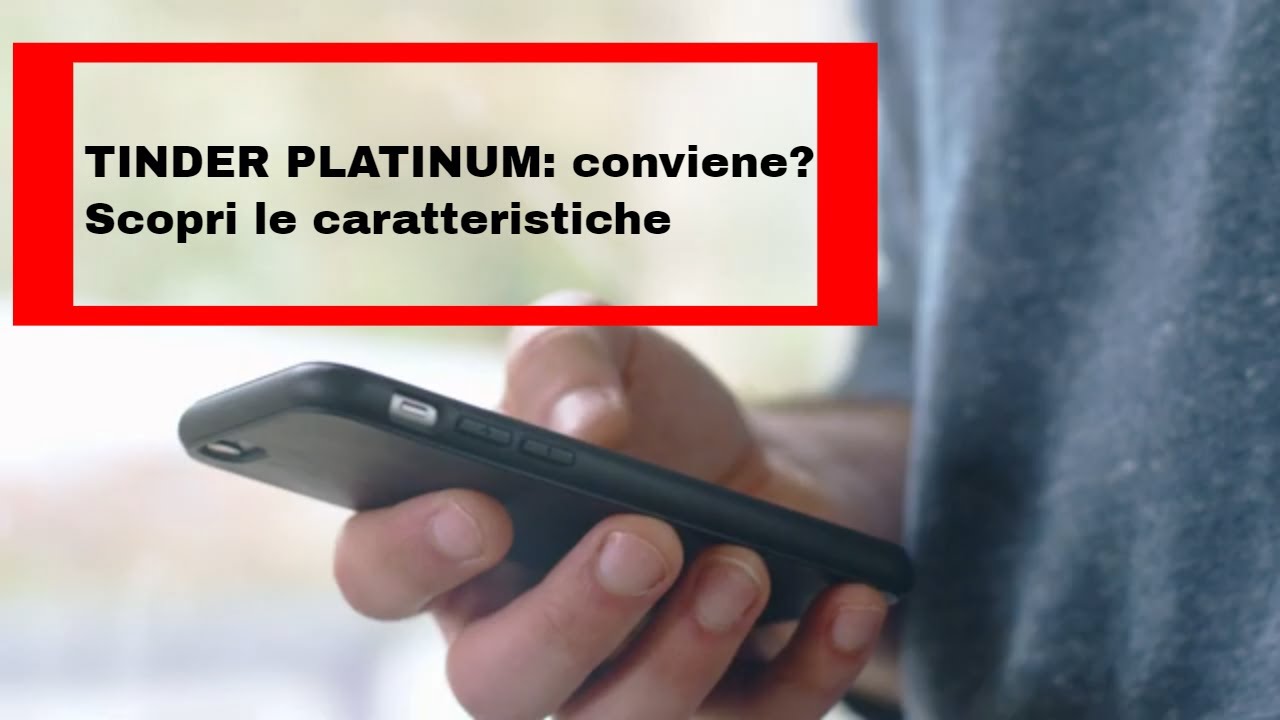 Tinder Platinum Guida alle caratteristiche YouTube