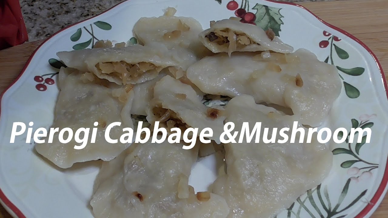 Pierogi Cabbage Mushrooms / Pierogi z Kapusta i grzybami Ep. 122 YouTube