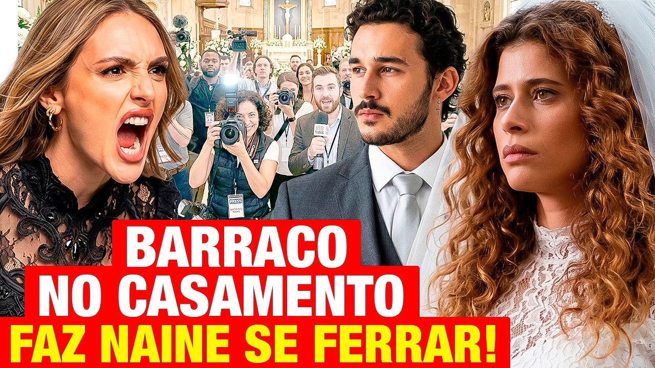 CORAÇÃO ACELERADO: Naine SE DA MAL no CASAMENTO DA AGRADO ao tentar fazer ARMAÇÃO contra o CASAMENTO