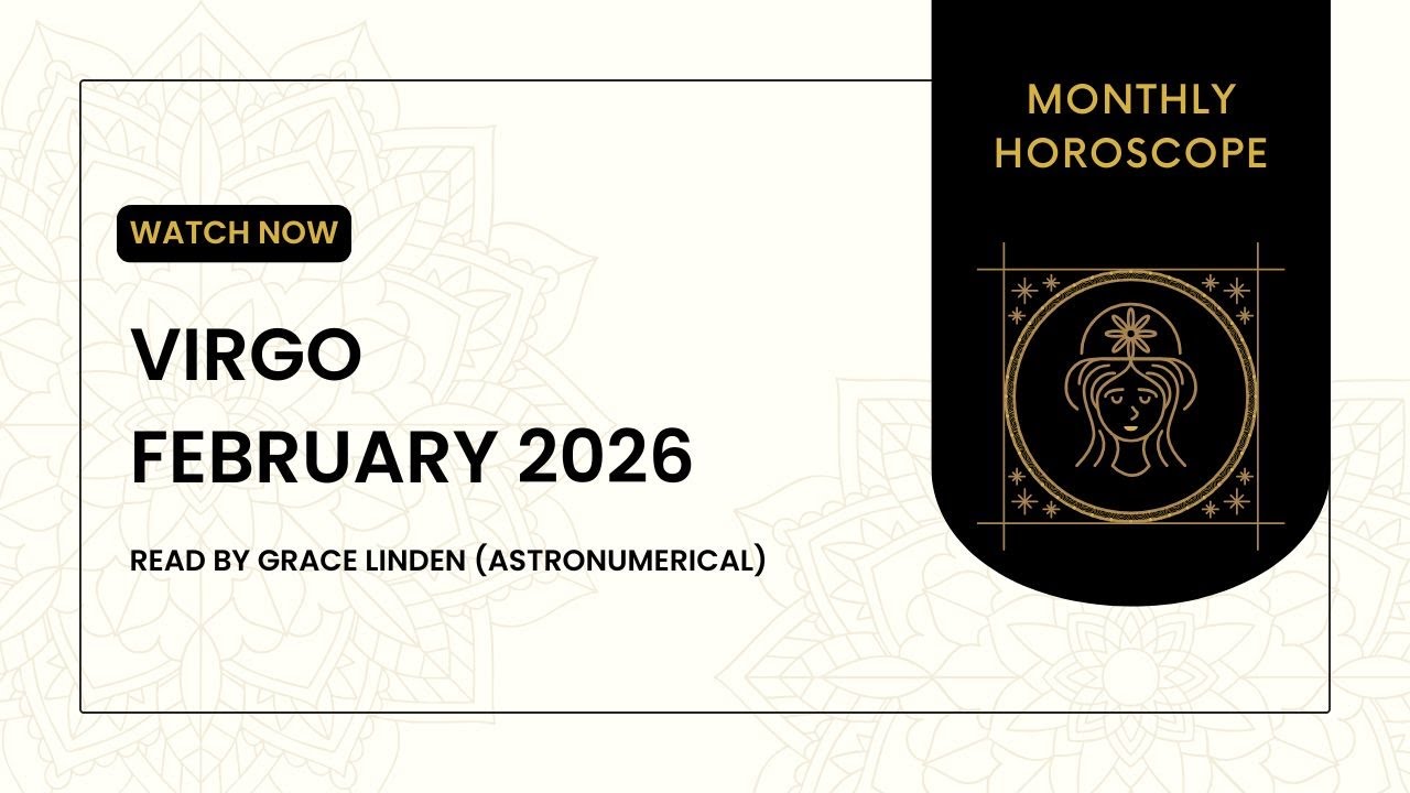 Virgo Horoscope February 2026 ♍ Love, Career, Money & Personal Growth