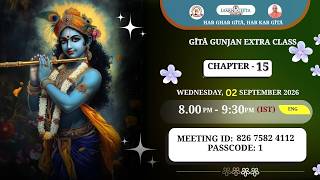 Geeta Gunjan Extra Class - 15th Chapter  (English) -02/09/2026