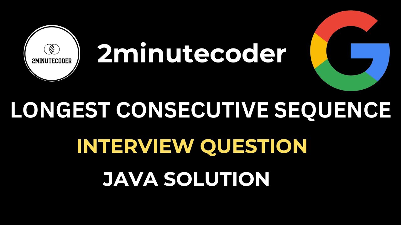 LeetCode 128: Longest Consecutive Sequence - Java Solution O(N) - YouTube