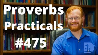 Walking Confidently - Proverbs Practicals 475 - Proverbs 3:26