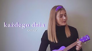 każdego dnia - Sobel (ukulele cover - Marta Bęben)