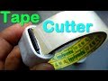 Super Easy to make TAPE CUTTER. Very Helpful .an awesome idea.