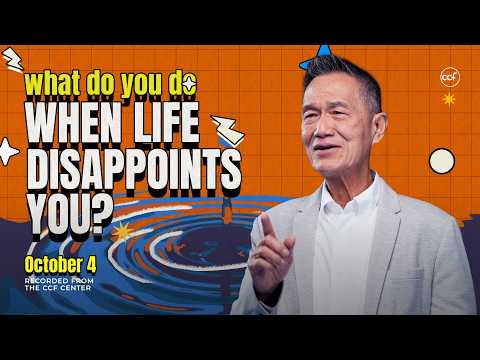 When Disillusioned, Focus On God | Peter Tan-Chi | October 4, 2026
