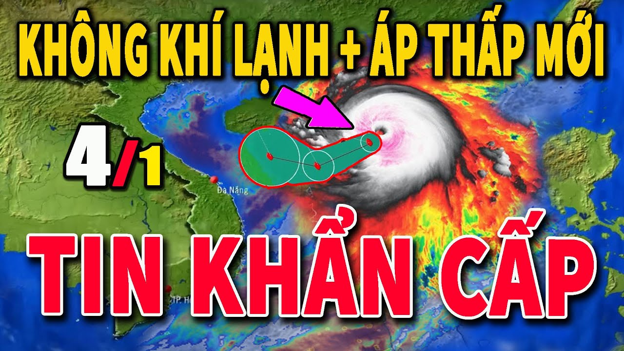 Dự báo thời tiết hôm nay và ngày mai 4/1Dự báo thời tiết trong 3 ngày tới 