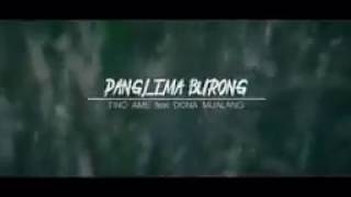 Download Lagu PANGLIMA BURONG (TINO AME) Download Lagu PANGLIMA BURONG (TINO AME)