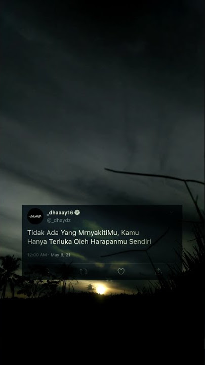STORY WA 30 DETIK || KAMU TERLUKA OLEH HARAPAN MU SENDIRI😕 || SAD😔 || COCOK BUAT DI SW