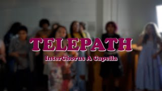 Telepath (Conan Gray) (2024 Version) - InterChorus A Capella