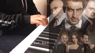 Ezel - Eve Dönüş - Toygar Işıklı (Piano cover)