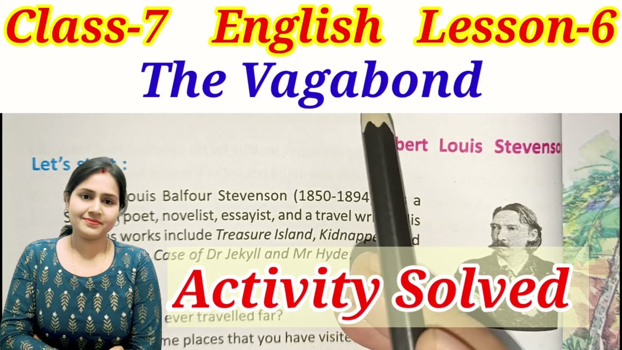 Class 7 English Lesson 6 The Vagabond Questions Answers Full Activity 