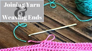 Joining Yarn & Weaving Ends For Beginner Crocheters and Knitters