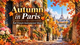 Autumn in Paris 🍂 Soft French Instrumental Music screenshot 5