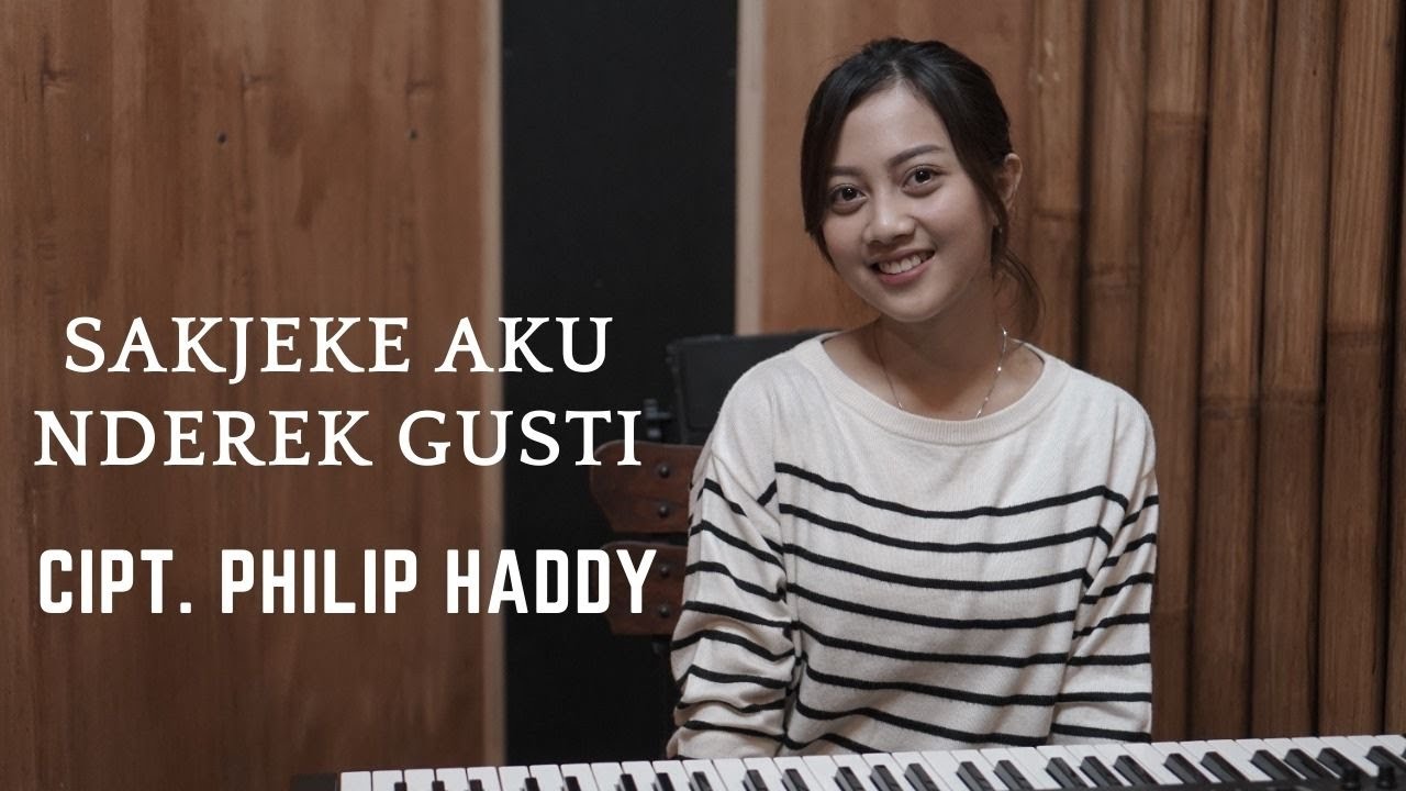 SAKJEKE AKU NDEREK GUSTI  - Cipt. PHILIP HADDY | COVER BY MICHELA THEA