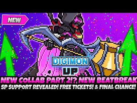 *NEW COLLAB PART 2!?* NEW BEATBREAK SP SUPPORT REVEALED! Free Tickets! + Final Chance! (Digimon Up