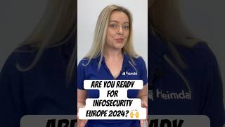 Infosecurity Europe 2024 Is Almost Here!