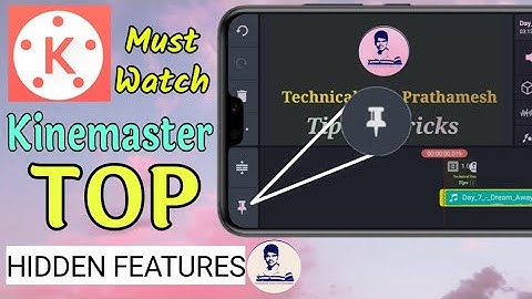 Top Hidden Features Of Kinemaster You Must Know || Kinemaster Hidden Tricks 2020 || Hindi