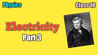 Class 10 | Electricity : Part 3 ( Ohm's Law & Factors affecting resistance )