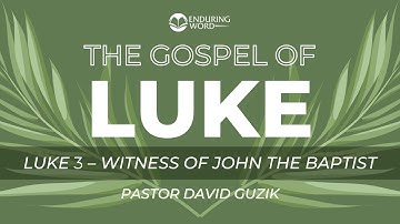 Luke 3 - Witness Of John The Baptist