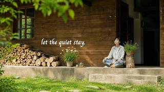 let the quiet stay. - a calm playlist for slow days -