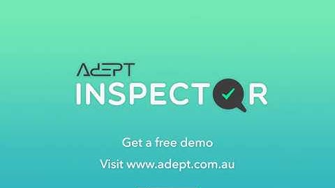 Adept Inspector App - for Property Managers and Building Inspectors
