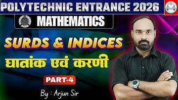 Polytechnic Entrance Exam 2026 | Surds and Indices | Part-4 | Lecture-5 | By Arjun Sir