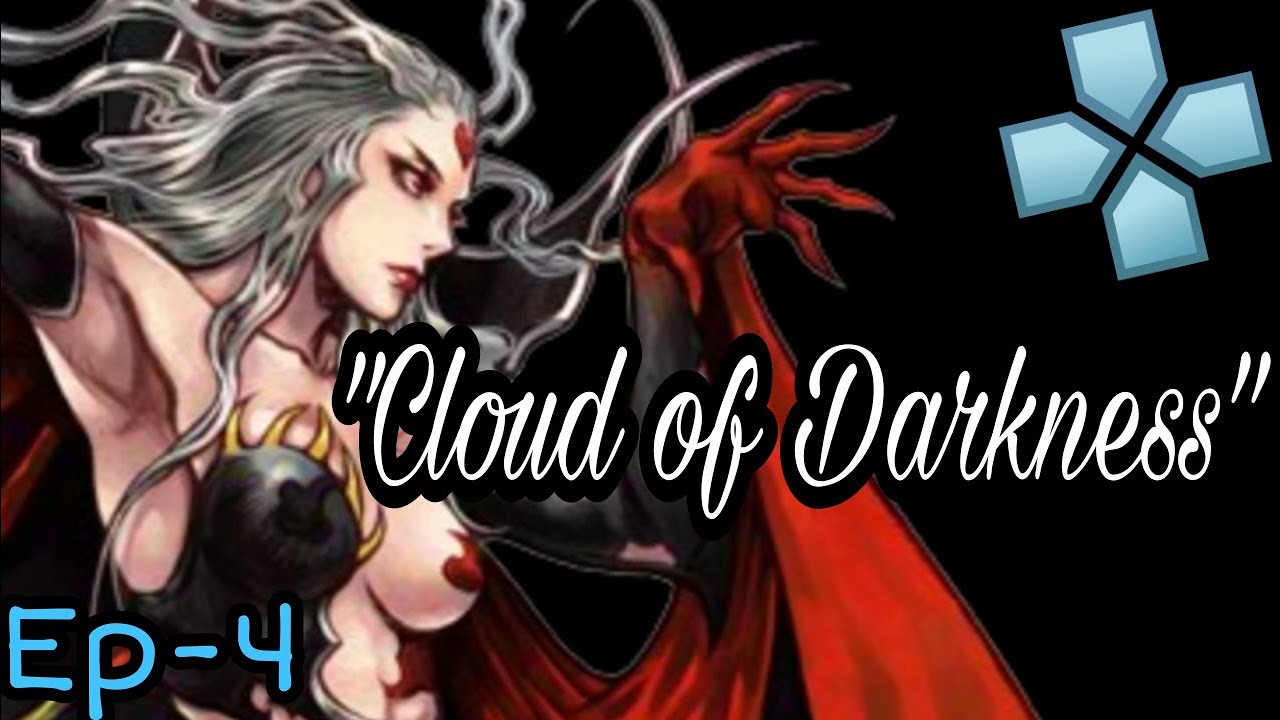 "Cloud of Darkness" || Dissidia 012: Final Fantasy [Ep-4]