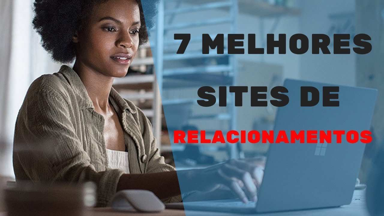 Classifica Se Como Sites Que Promovem O Relacionamento