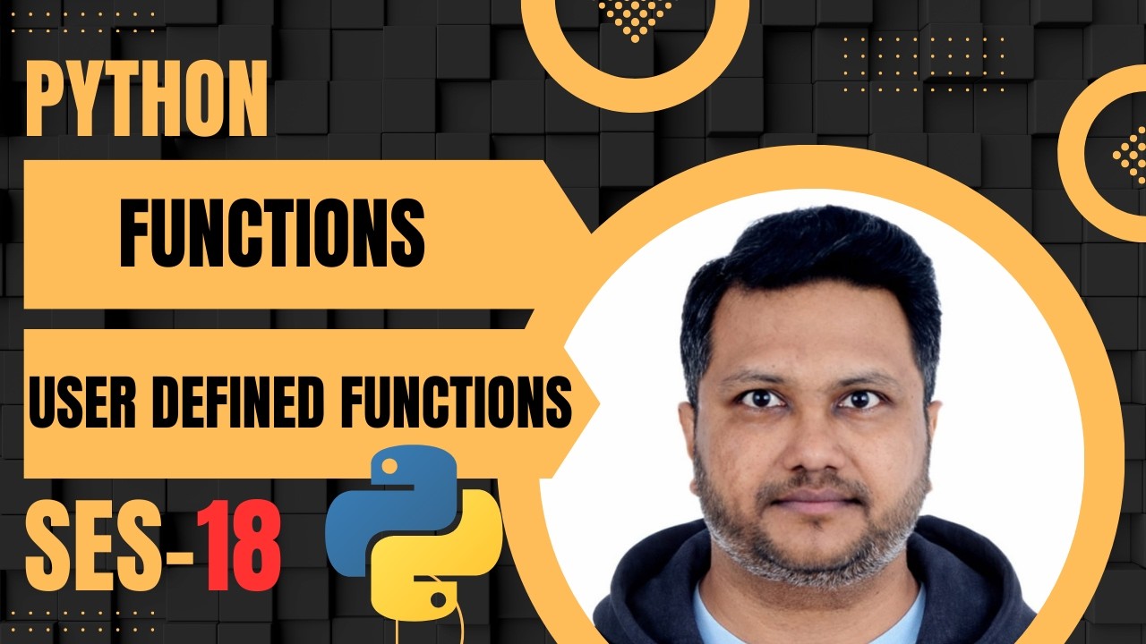 Python #18 - User Defined Functions Explained | The 