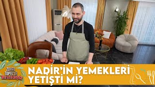 Nadir'in Mutfak Macerası | Zuhal Topal'la Yemekteyiz 608. Bölüm