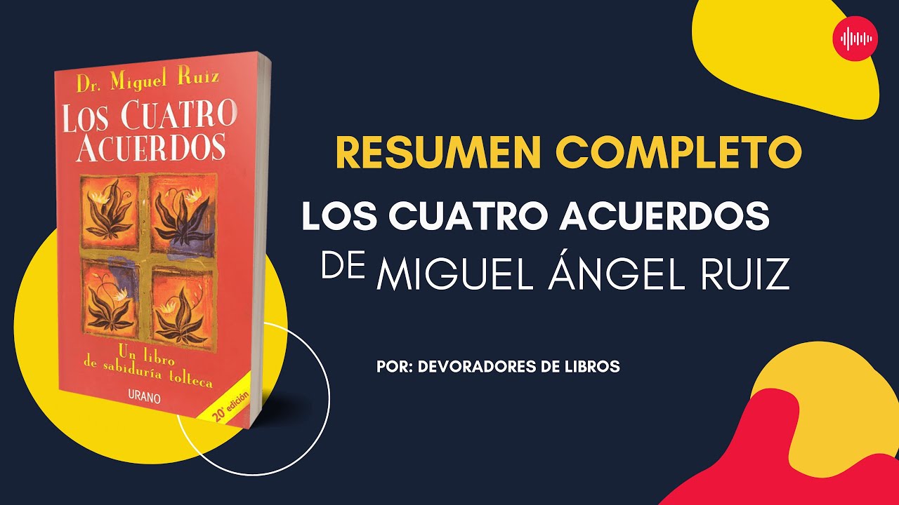 Los Cuatro Acuerdos - Dr. Miguel Ruiz - Ed. Urano